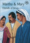 Mary & Martha: Friends of Jesus - Bible Time Book